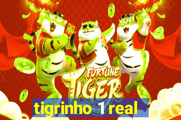 tigrinho 1 real